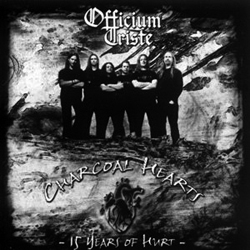 Officium Triste "Charcoal Hearts – 15 Years Of Hurt"