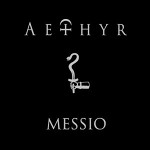 Aethyr: "Messio" – 2010