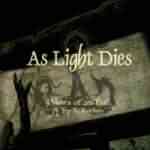 As Light Dies: "3 Views Of An End: A Trip To Nowhere" – 2004