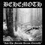 Behemoth: "And The Forests Dream Eternally" – 1994