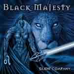 Black Majesty: "Silent Company" – 2005