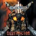 Black Steel: "Destructor" – 2002