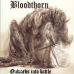 Bloodthorn: "Onwards Into Battle" – 1999