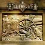 Bolt Thrower: "Those Once Loyal" – 2005