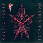 Celtic Frost: "Morbid Tales / Emperor's Return" – 1986