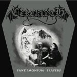 Cerekloth: "Pandemonium Prayers" – 2009
