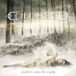 Coldseed: "Completion Makes The Tragedy" – 2006