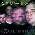 Crowbar: "Equilibrium" – 2000