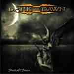 Dark At Dawn: "Dark At Dawn" – 2006