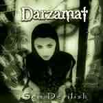 Darzamat: "SemiDevilish" – 2004