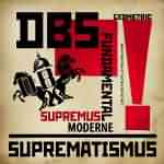 DBS: "Suprematismus" – 2010