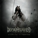 Decapitated: "Carnival Is Forever" – 2011