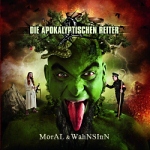Die Apokalyptischen Reiter: "Moral & Wahnsinn" – 2011