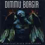 Dimmu Borgir: "Spiritual Black Dimensions" – 1999