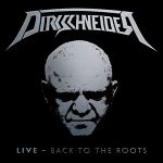 Dirkschneider: "Live – Back To The Roots" – 2016