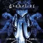 Disbelief: "Worst Enemy" – 2001