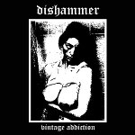 Dishammer: "Vintage Addiction" – 2008