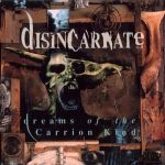 Disincarnate: "Dreams Of The Carrion Kind" – 1993