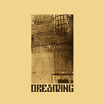 Dreaming: "II" – 2006