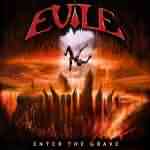 Evile: "Enter The Grave" – 2007