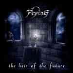 Flying: "The Heir Of The Future" – 2004
