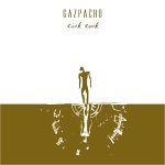 Gazpacho: "Tick Tock" – 2009