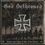 God Dethroned: "Under The Sign Of The Iron Cross" – 2010