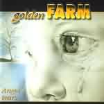 Golden Farm: "Angel's Tears" – 2001