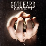 Gotthard: "Need To Believe" – 2009