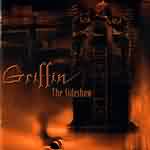 Griffin: "The Sideshow" – 2002