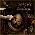 Harmony In Grotesque: "Painted By Pain" – 2011