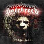 Hatebreed: "For The Lions" – 2009