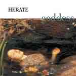 Hekate: "Goddess" – 2005