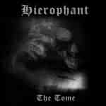 Hierophant: "The Tome" – 2007