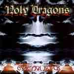 Holy Dragons: " " – 2003