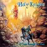 Holy Knights: "A Gate Through The Past" – 2002