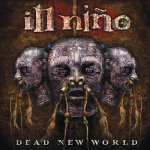 Ill Niño: "Dead New World" – 2010