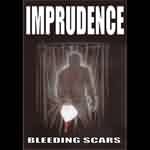 Imprudence: "Bleeding Scars" – 2003