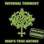 Infernal Torment: "Man's True Nature" – 1996