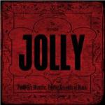 Jolly: "Forty-Six Minutes, Twelve Seconds Of Music" – 2009