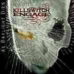 Killswitch Engage: "As Daylight Dies" – 2006