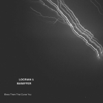 Locrian & Mamiffer: "Bless Them That Curse You" – 2011