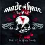 Made Of Hate: "Bullet In Your Head" – 2008