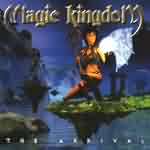 Magic Kingdom: "The Arrival" – 1999