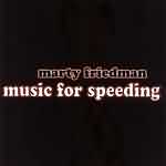 Marty Friedman: "Music For Speeding" – 2003