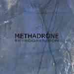 Methadrone: "Retrogression" – 2005