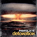 Modulate: "Detonation" – 2008