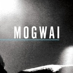 Mogwai: "Special Moves" – 2010