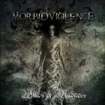 Morbid Violence: "Winds Of Madness" – 2009