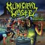 Municipal Waste: "The Art Of Partying" – 2007